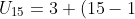 U_{15}=3+(15-1)4